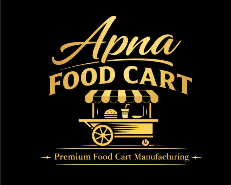 Apna Food Cart Manufacturing